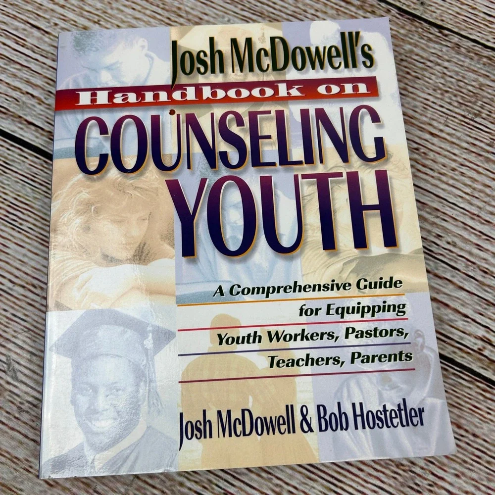 Josh McDowell Handbook on Counseling Youth Christian Ministry‎ Guide 084993236X